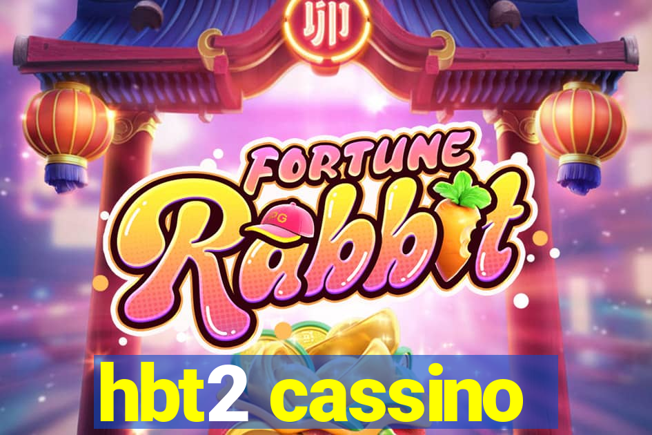 hbt2 cassino